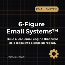 Dennis Demori – 6-Figure Email System™ + Client Acquisition Accelerator Bundle™