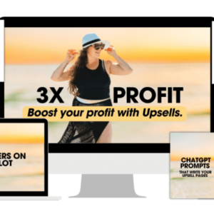 Katie & Floyd – 3X Profit Upsells, Downsells & Cross-Sells