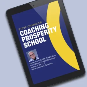 Steven Chandler – Coaching Prosperity School: A Complete Guide to Transforming Your Coaching Career